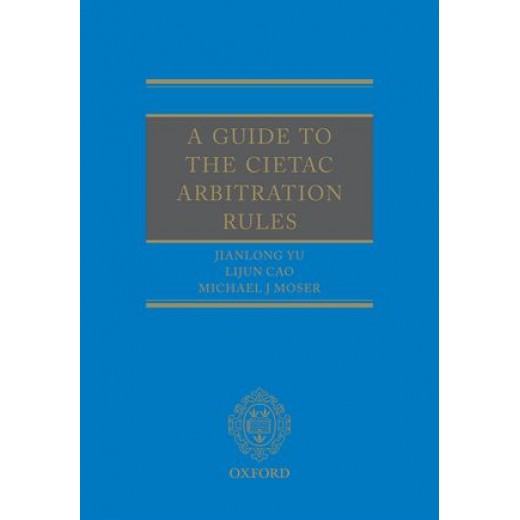 A Guide to the CIETAC Arbitration Rules